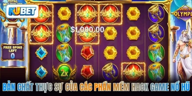 Bản chất thực sự của các phần mềm hack game nổ hũ