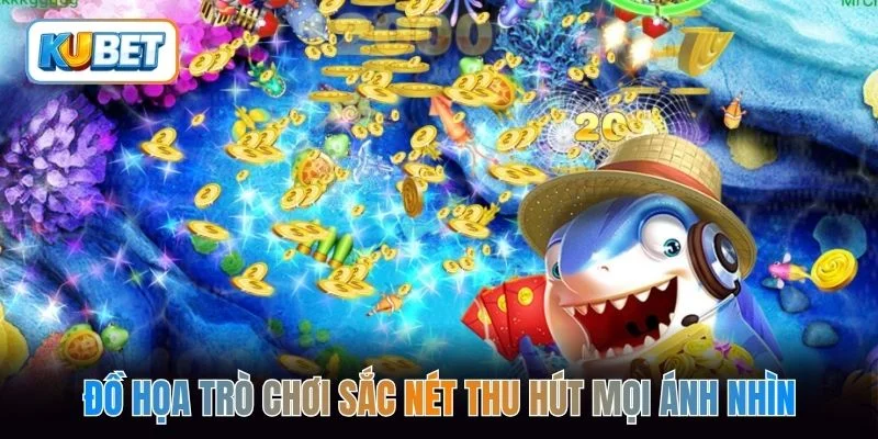 Đồ họa trò chơi sắc nét thu hút mọi ánh nhìn