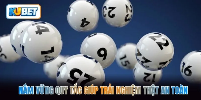 Nắm vững quy tắc giúp trải nghiệm thật an toàn