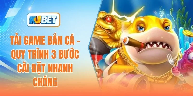 Tải game bắn cá