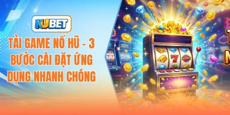 Tải game nổ hũ