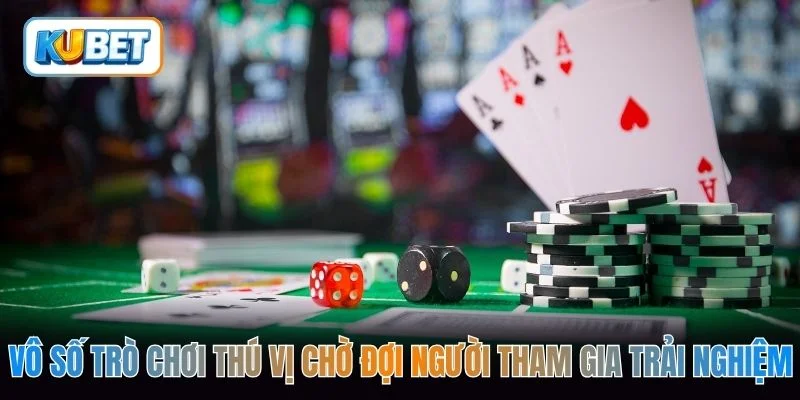 Vô số trò chơi thú vị chờ đợi người tham gia trải nghiệm